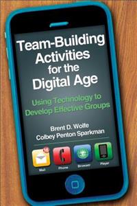 Team-building Activities for the Digital Age