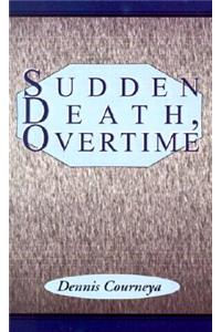 Sudden Death, Overtime
