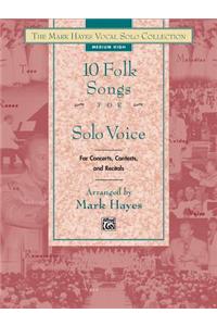 10 Folk Songs for Solo Voice, Medium Low