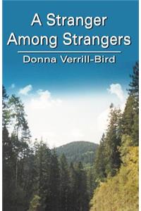 A Stranger Among Strangers