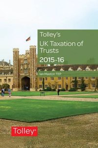 Tolley's UK Taxation of Trusts 2015-16