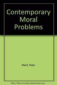 Contemporary Moral Problems