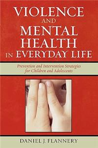 Violence and Mental Health in Everyday Life