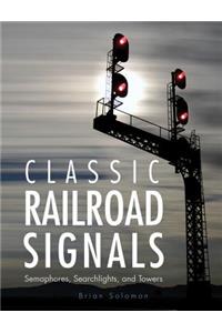 Classic Railroad Signals