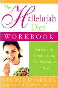 The Hallelujah Diet Workbook