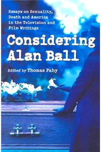 Considering Alan Ball