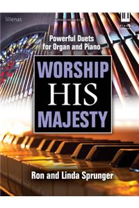 Worship His Majesty