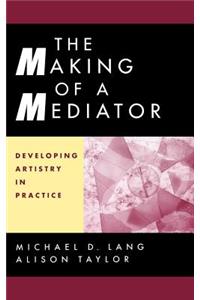 Making of a Mediator