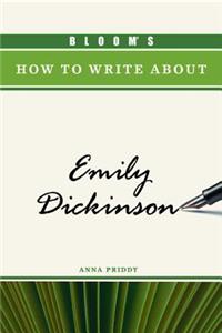 Bloom's How to Write about Emily Dickinson