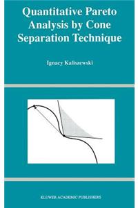 Quantitative Pareto Analysis by Cone Separation Technique