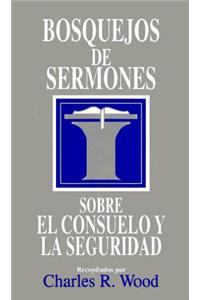 Bosquejos de Sermones: Consuelo Y Seguridad