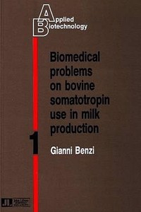 Biomedical Problems on Bovine Somatotropin Use in Milk Production