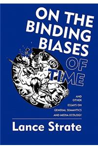 On the Binding Biases of Time