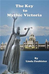 The Key to Mythic Victoria