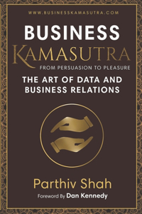 Business KAMASUTRA FROM PERSUASION TO PLEASURE