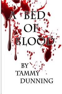 A Bed Of Blood