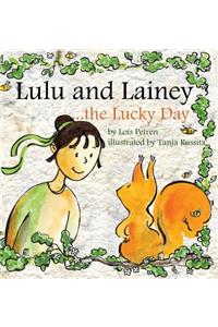 Lulu and Lainey ... the Lucky Day