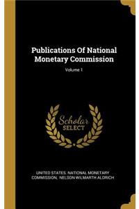 Publications Of National Monetary Commission; Volume 1