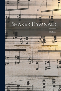 Shaker Hymnal;