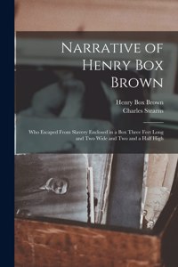 Narrative of Henry Box Brown