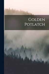 Golden Potlatch