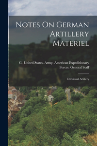 Notes On German Artillery Materiel