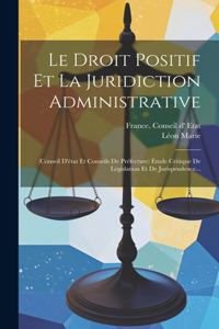 Droit Positif Et La Juridiction Administrative