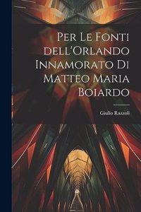 Per le fonti dell'Orlando Innamorato di Matteo Maria Boiardo