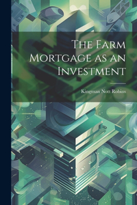 Farm Mortgage as an Investment