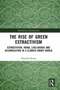 The Rise of Green Extractivism