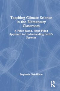 Teaching Climate Science in the Elementary Classroom