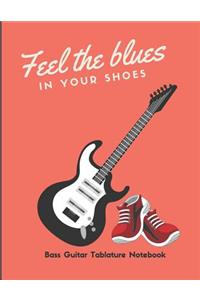 Feel the blues in your shoes
