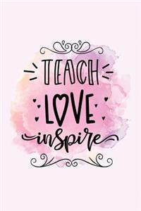 Teach love inspire