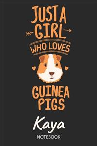 Just A Girl Who Loves Guinea Pigs - Kaya - Notebook