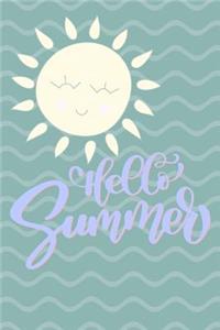 Hello Summer: Lined notebook, 6 x 9, 120 pages, Cute sun design, Makes a great summer journal