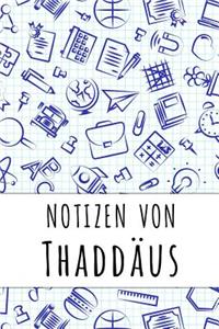 Notizen von Thaddäus