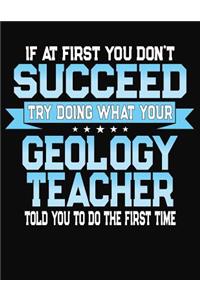 If At First You Don't Succeed Try Doing What Your Geology Teacher Told You To Do The First Time