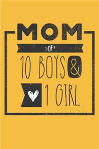 MOM of 10 BOYS & 1 GIRL