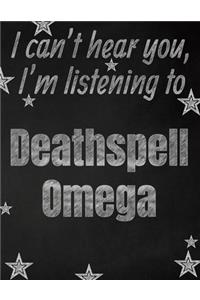 I can't hear you, I'm listening to Deathspell Omega creative writing lined notebook