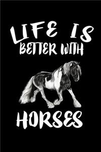 Life Is Better With Horses