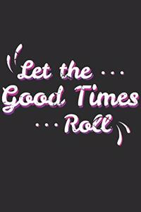 Let The Good Times Roll
