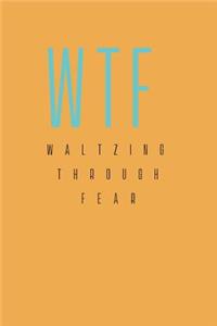 Waltzing Through Fear, an Up to Date Journal Workbook with Quotes, Songs & Colouring to Explore Premature Menopause; Anxiety, Osteoporosis. Feeling to Healing