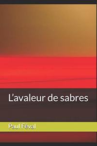 L'Avaleur de Sabres