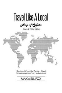 Travel Like a Local - Map of Cefalu (Black and White Edition)