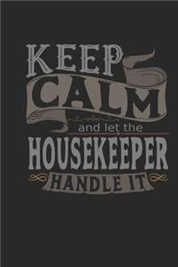 Keep Calm and Let the Housekeeper Handle It