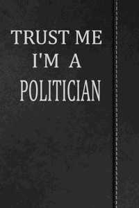 Trust Me I'm a Politician