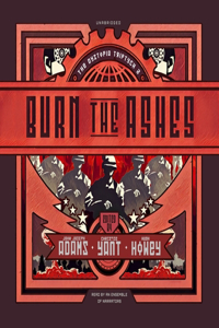 Burn the Ashes Lib/E