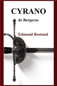 Edmond Rostand - Cyrano de Bergerac