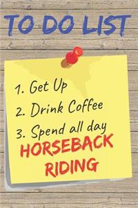 To Do List Horseback Riding Blank Lined Journal Notebook