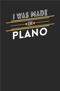 I Was Made In Plano